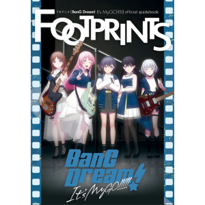 TVアニメ「BanG Dream! It's MyGO!!!!!」official guidebook FOOTPRINTS